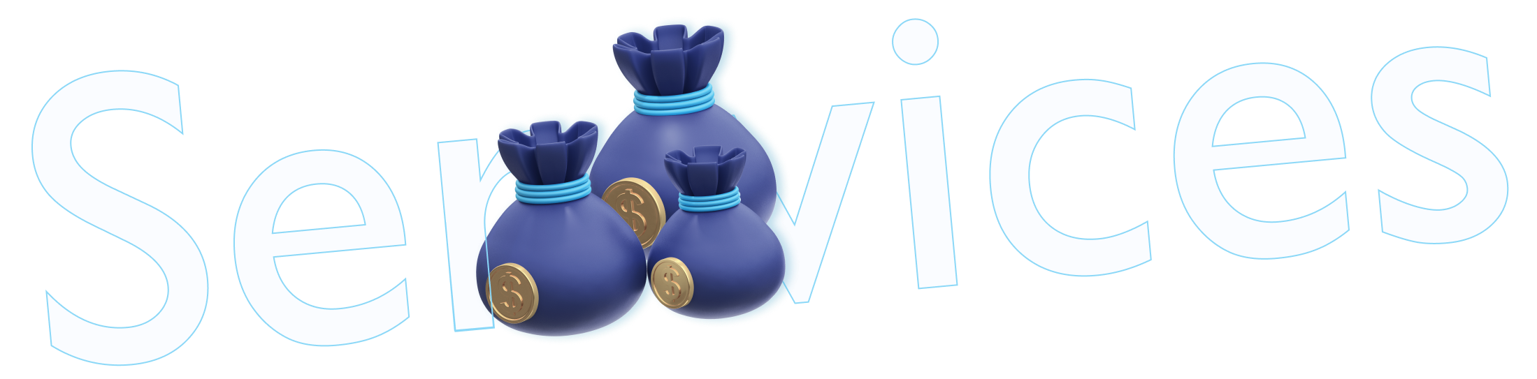 service wording with money bags in between the letters